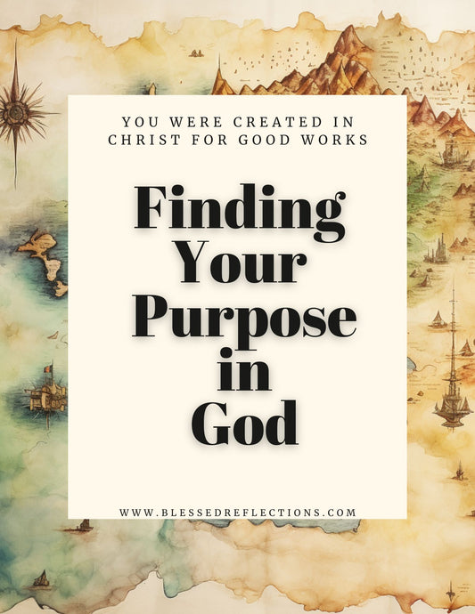 Finding Your Purpose In God