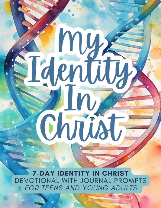 Identity 7 Day Devotional for Teens